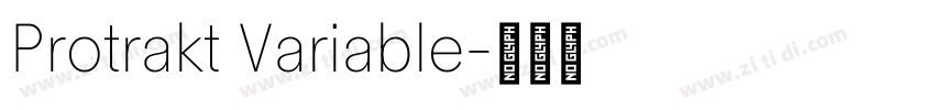 Protrakt Variable字体转换 Protrakt Variable字体转换